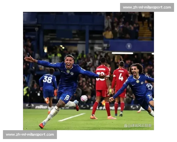 困境淬炼锋芒：马雷斯卡的坚守哲学与切尔西的逆袭之道